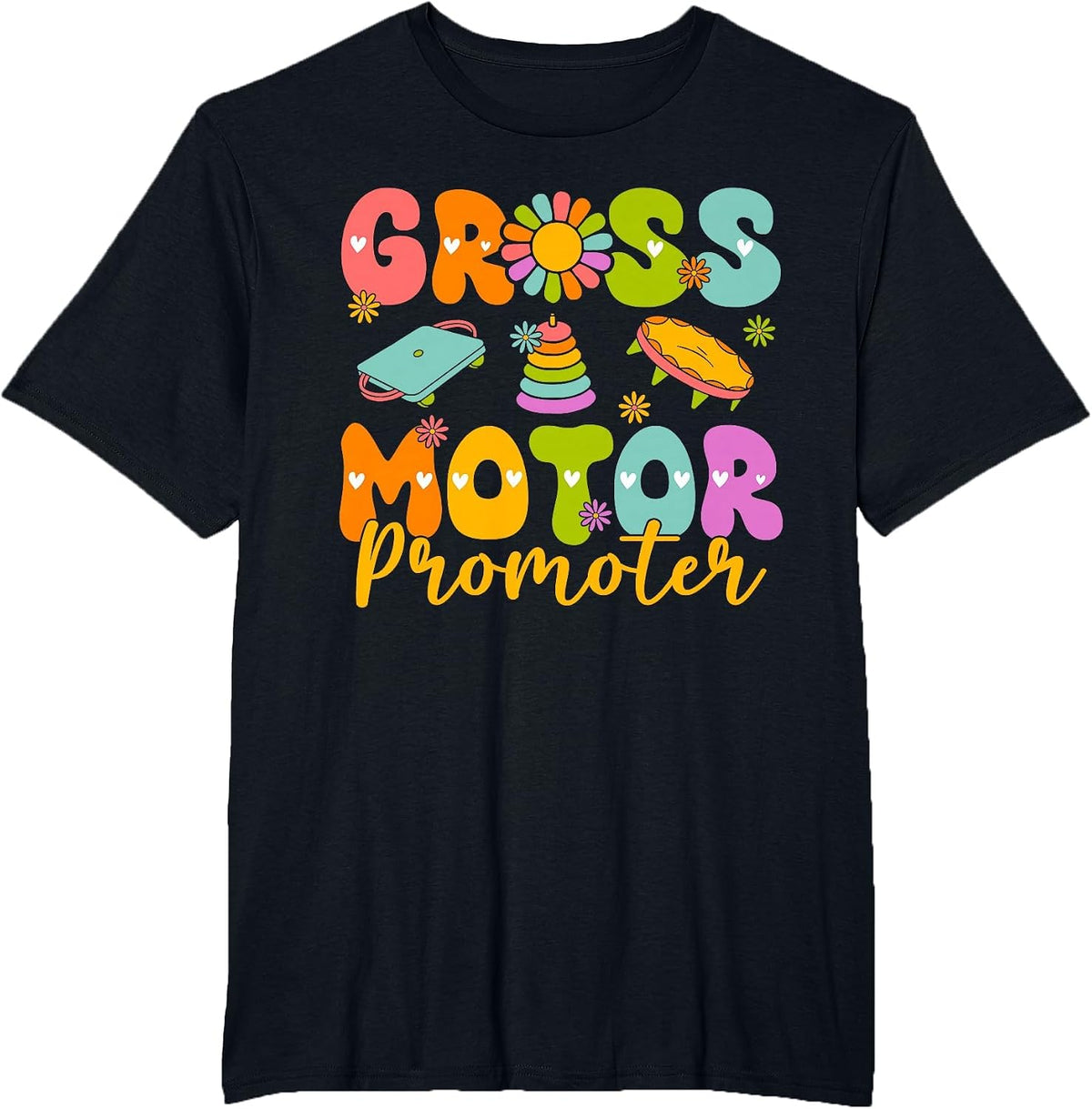 Gross Motor Promoter Pediatric Physical Therapy Pt Therapist T-Shirt - Black