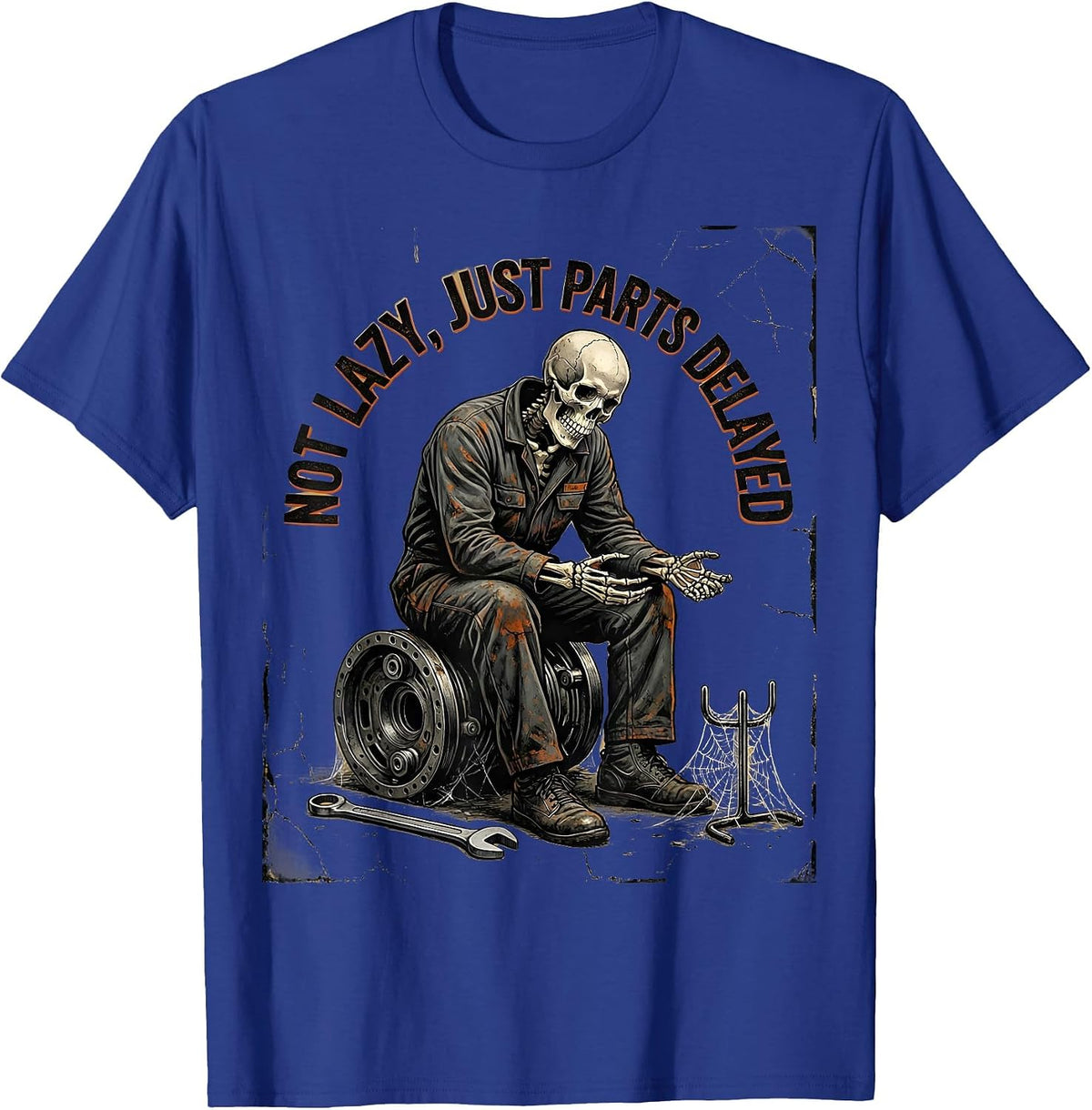 Not Lazy, Just Parts Delayed Funny Mechanic Skeleton Auto T-Shirt - Royal Blue
