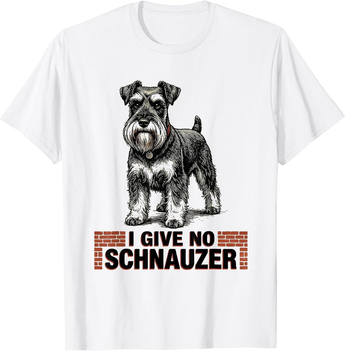 Men's I Give No Schnauzer Funny Miniature Schnauzer Lover Gift T-Shirt - White