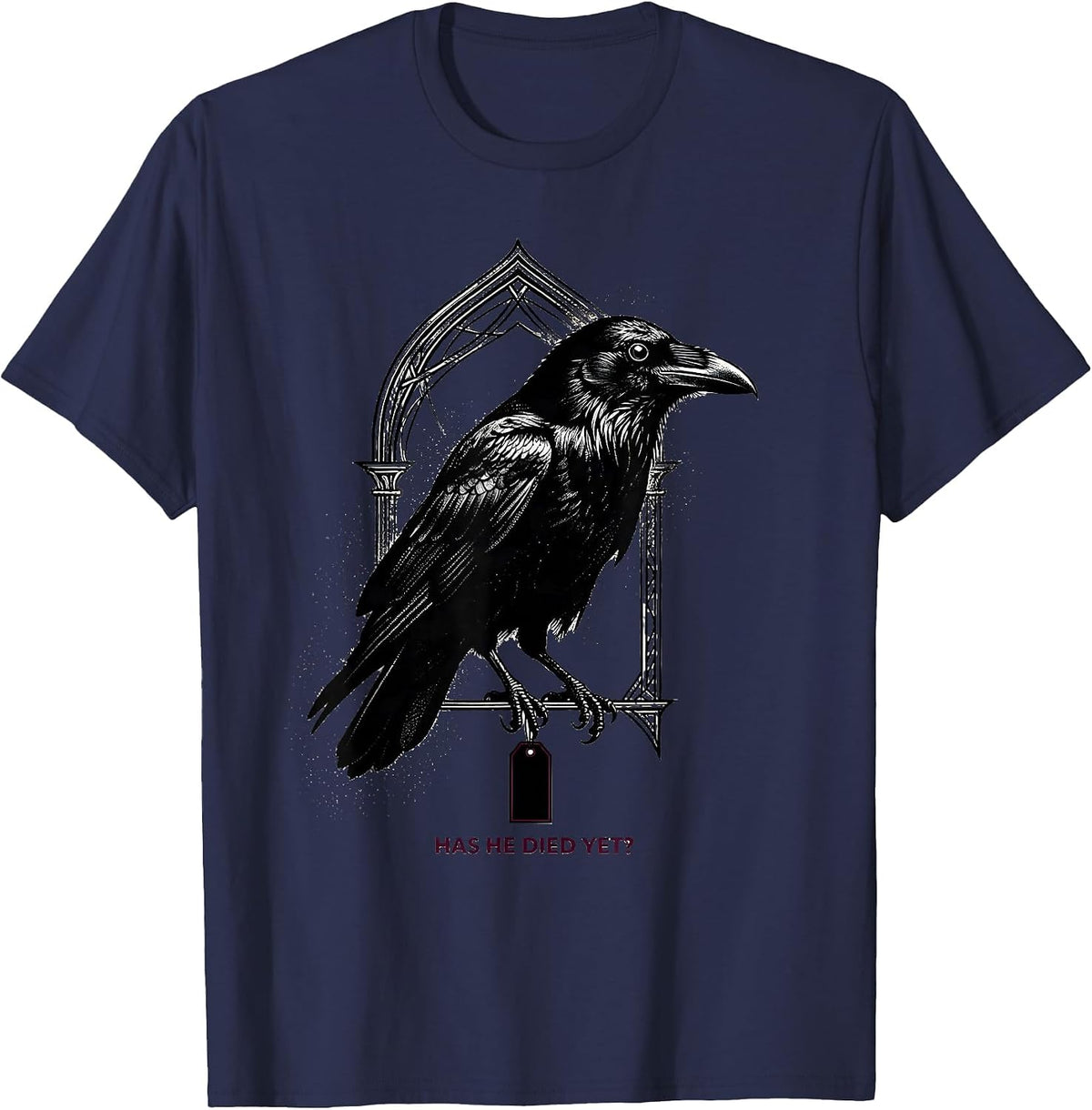 Men's Has He Died Yet Dark Humor Crow Raven Gothic Animal Lover T-Shirt - Navy Blue