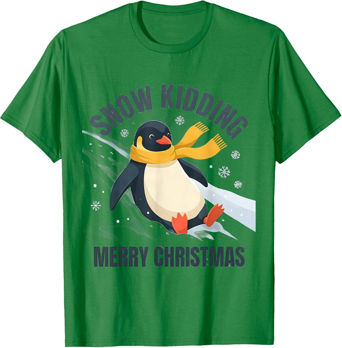 Men's Snow Kidding Merry Christmas Funny Penguin Lover Holiday T-Shirt - Kelly Green