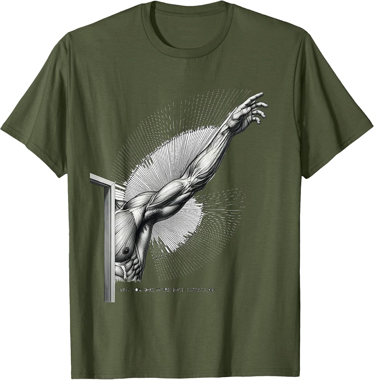 Men's I Give You One More Inch Overhead Funny Physical Therapist T-Shirt - Olive Green