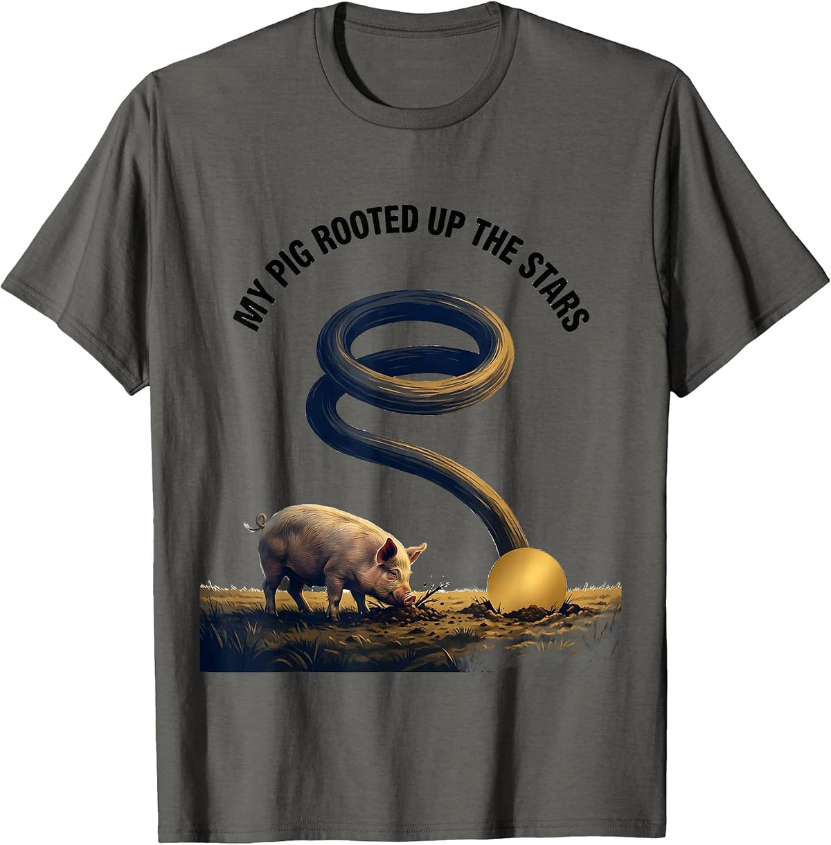 My Pig Rooted Up The Stars Whimsical Humor Van Gogh Art T-Shirt - Asphalt Grey