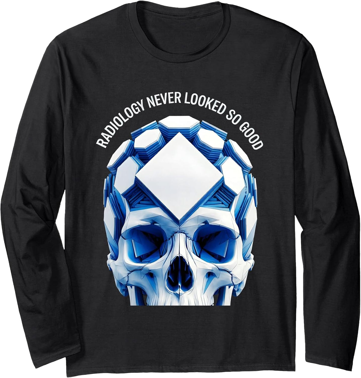 Radiology Never Looked So Good X-Ray Design Long Sleeve T-Shirt - Adult Unisex Black