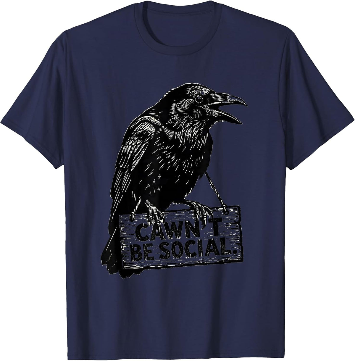 Cawn't Be Social Funny Crow Raven Dark Humor Gothic T-Shirt - Navy Blue