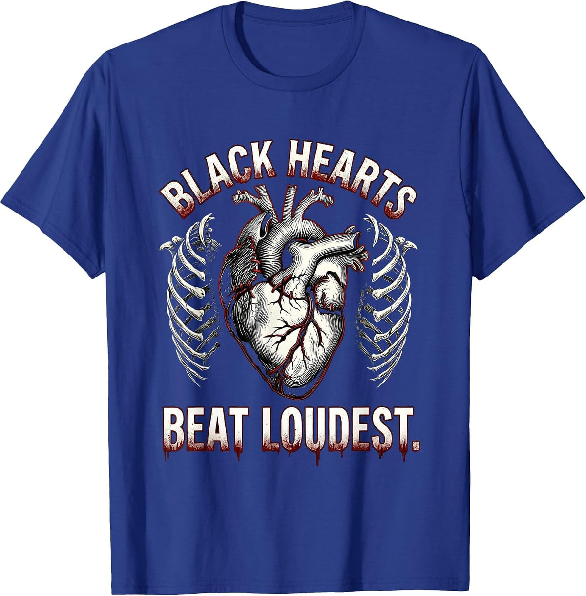 Black Hearts Beat Loudest Gothic Dark Design T-Shirt - Royal Blue