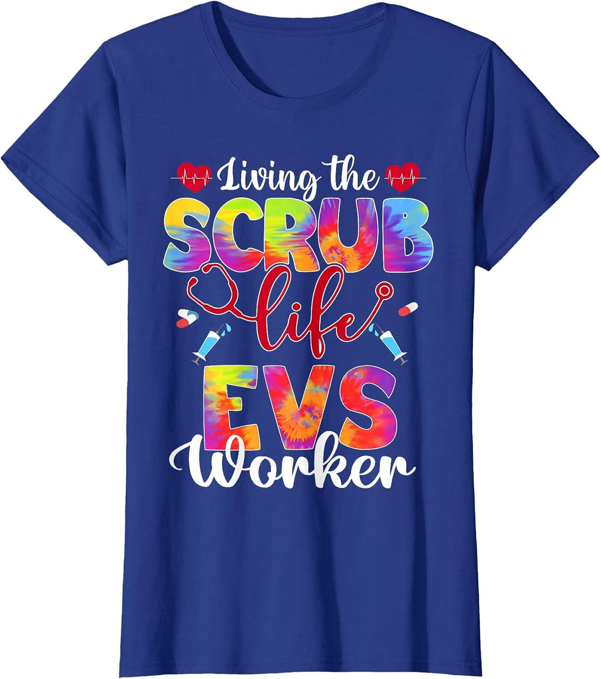 Living The Scrub Life Tie Dye Hippie EVS Worker T-Shirt - Royal Blue