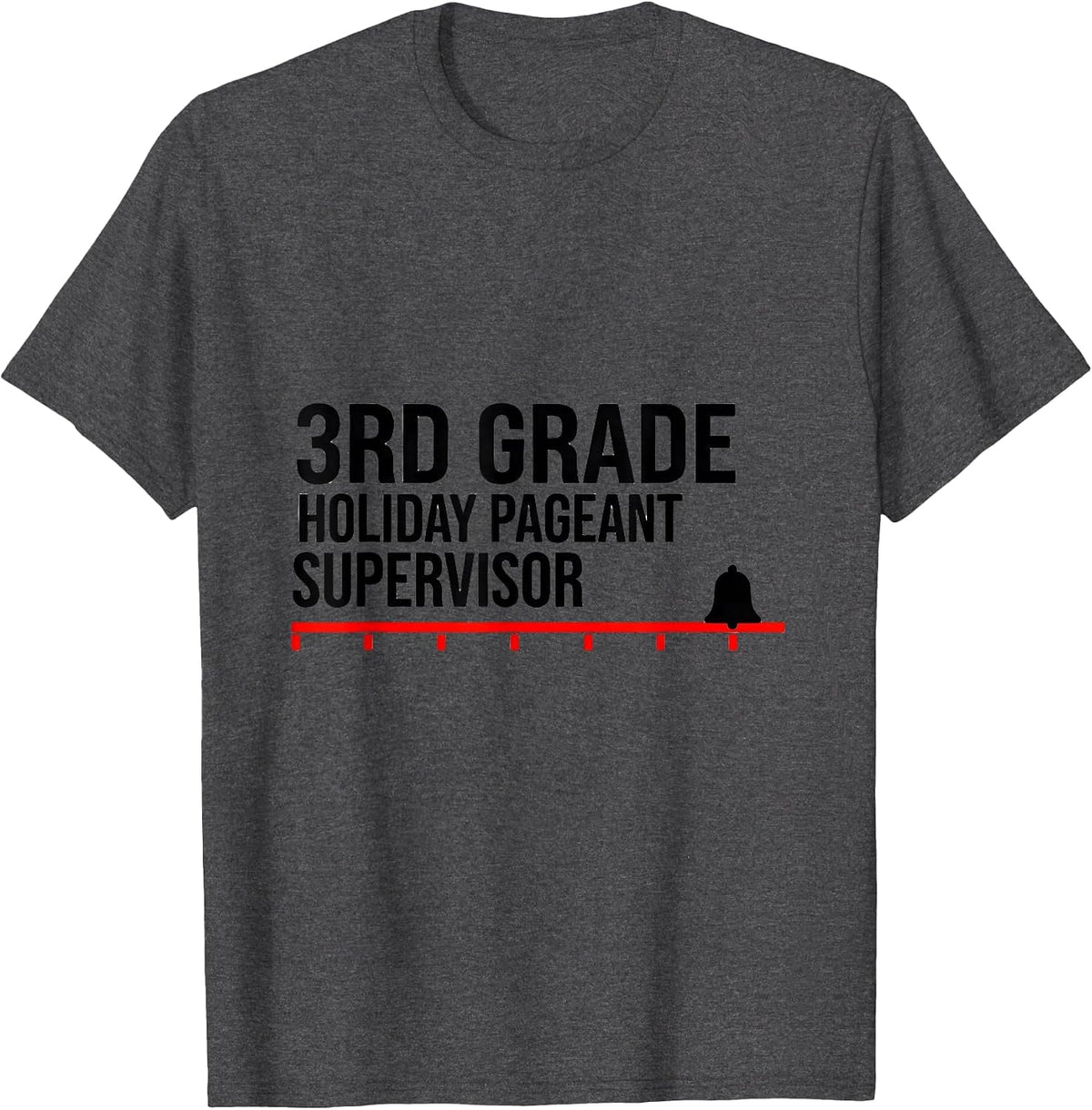 Men's 3rd Grade Holiday Pageant Supervisor Funny Teacher Christmas T-Shirt - Dark Heather Grey