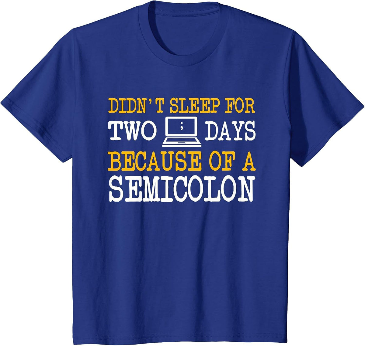 Programmer Coder Computer Software Engineer Web Developer T-Shirt - Royal Blue
