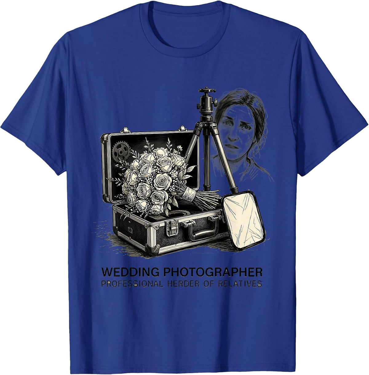 Wedding Photographer Professional Herder Of Relatives Humor T-Shirt - Royal Blue
