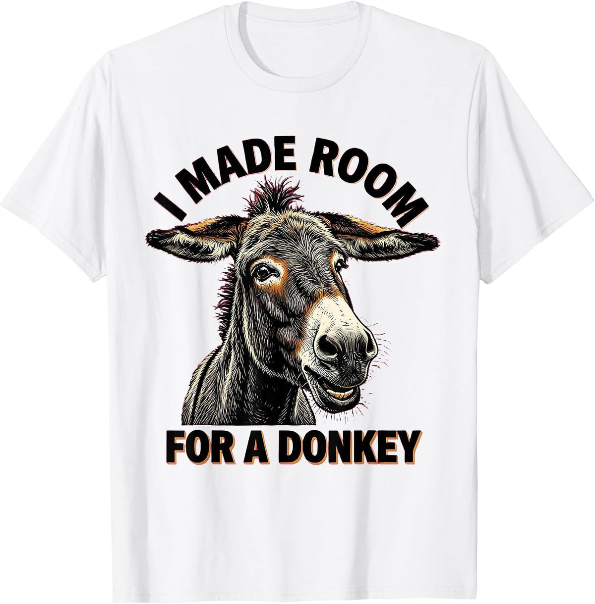 Men's I Made Room For A Donkey Funny Donkey Animal Humor Novelty T-Shirt - White