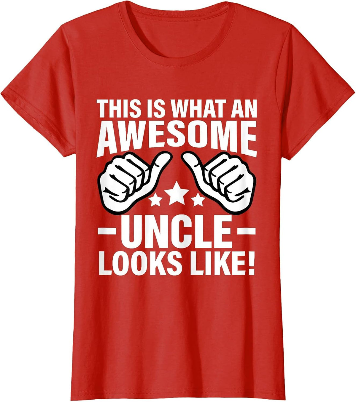 This is What an Awesome Uncle Looks Like T-Shirt - Red