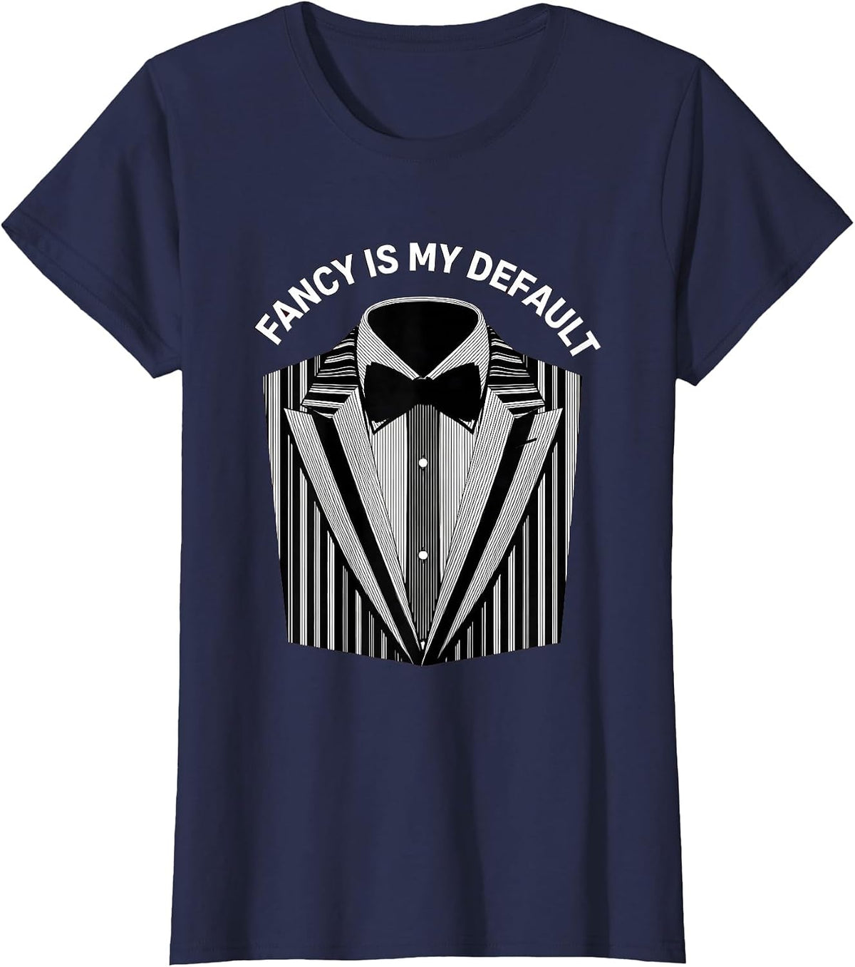Women's Fancy Is My Default Tuxedo Style Design T-Shirt - Navy Blue