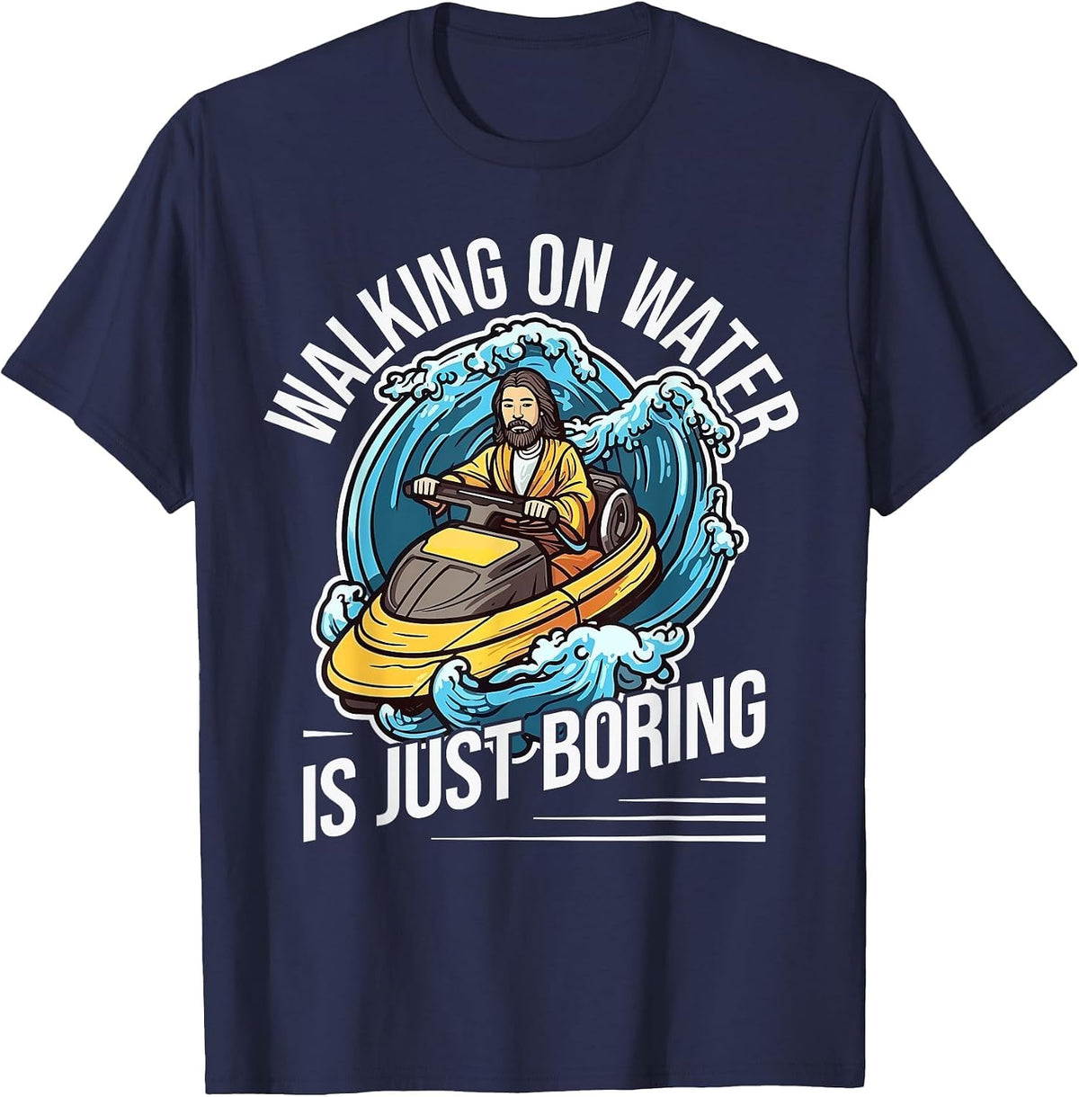 Funny Jet Skiing Lover I Walking On Water I Watercraft T-Shirt - Navy Blue