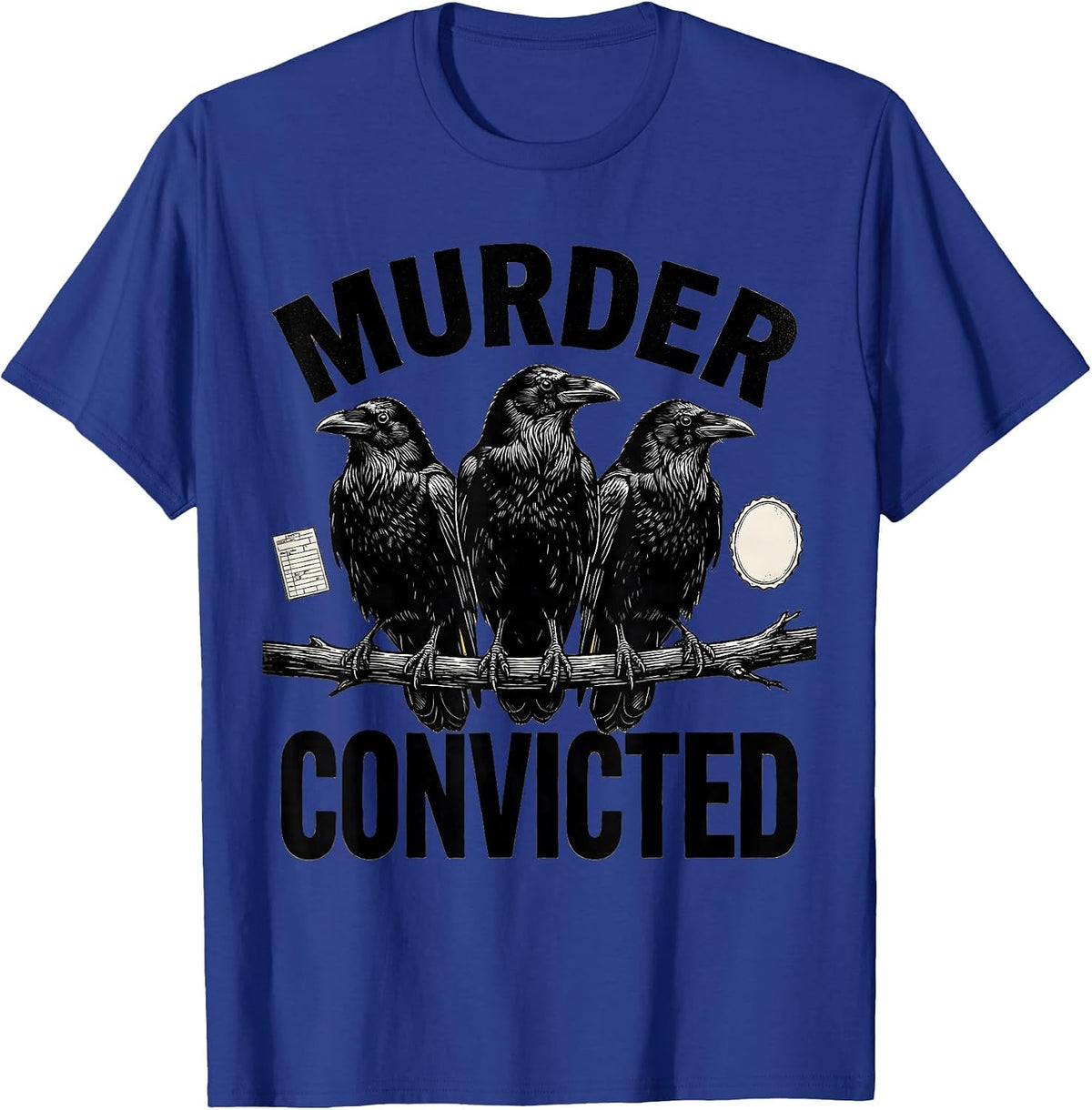 Men's Murder Convicted Scratchboard Dark Humor Gothic Crow Raven T-Shirt - Royal Blue