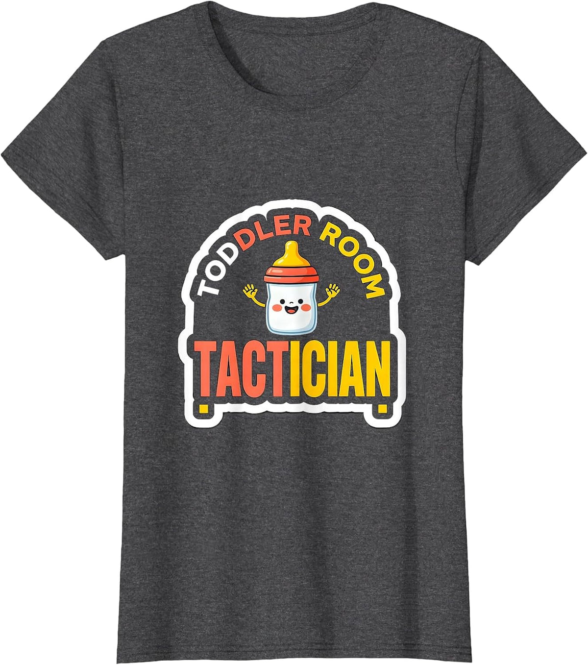 Women's Toddler Room Tactician Funny Daycare Teacher Provider Humor T-Shirt - Dark Heather Grey