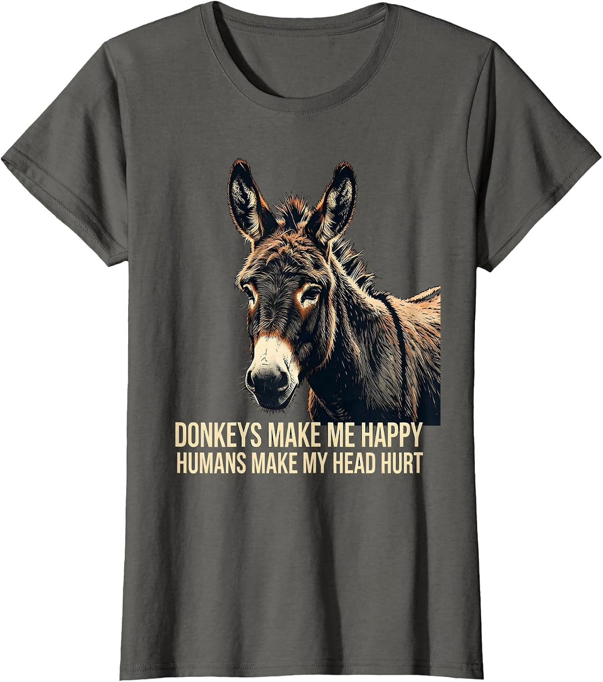 Women's Donkeys Make Me Happy, Humans Make My Head Hurt Funny T-Shirt - Asphalt Grey
