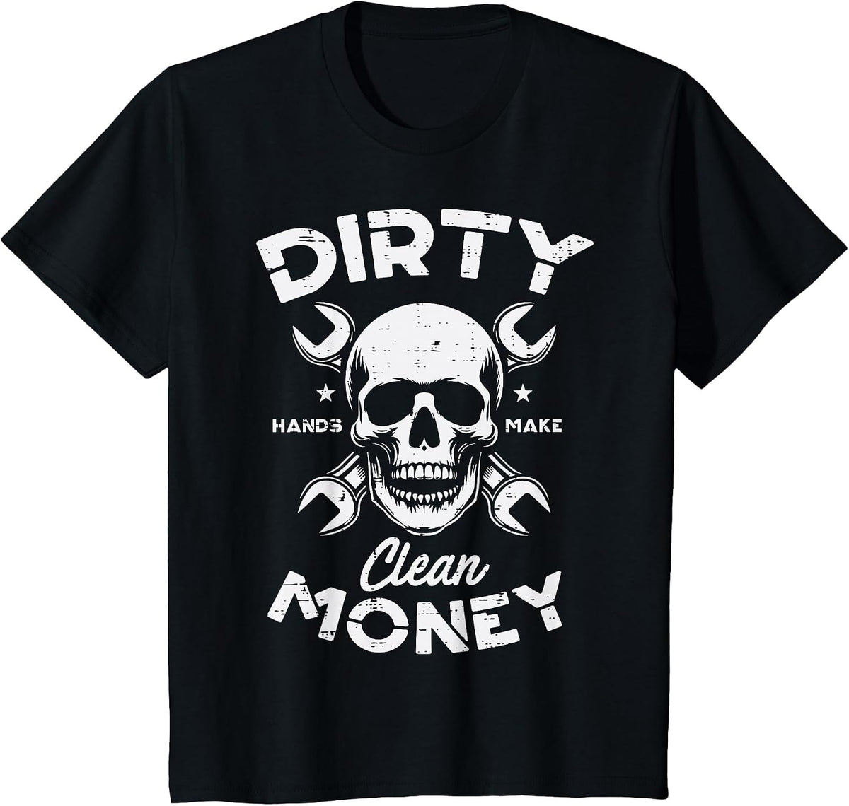 Dirty Hands Clean Mechanic Money Skull Car Repair Dad Men T-Shirt - Black