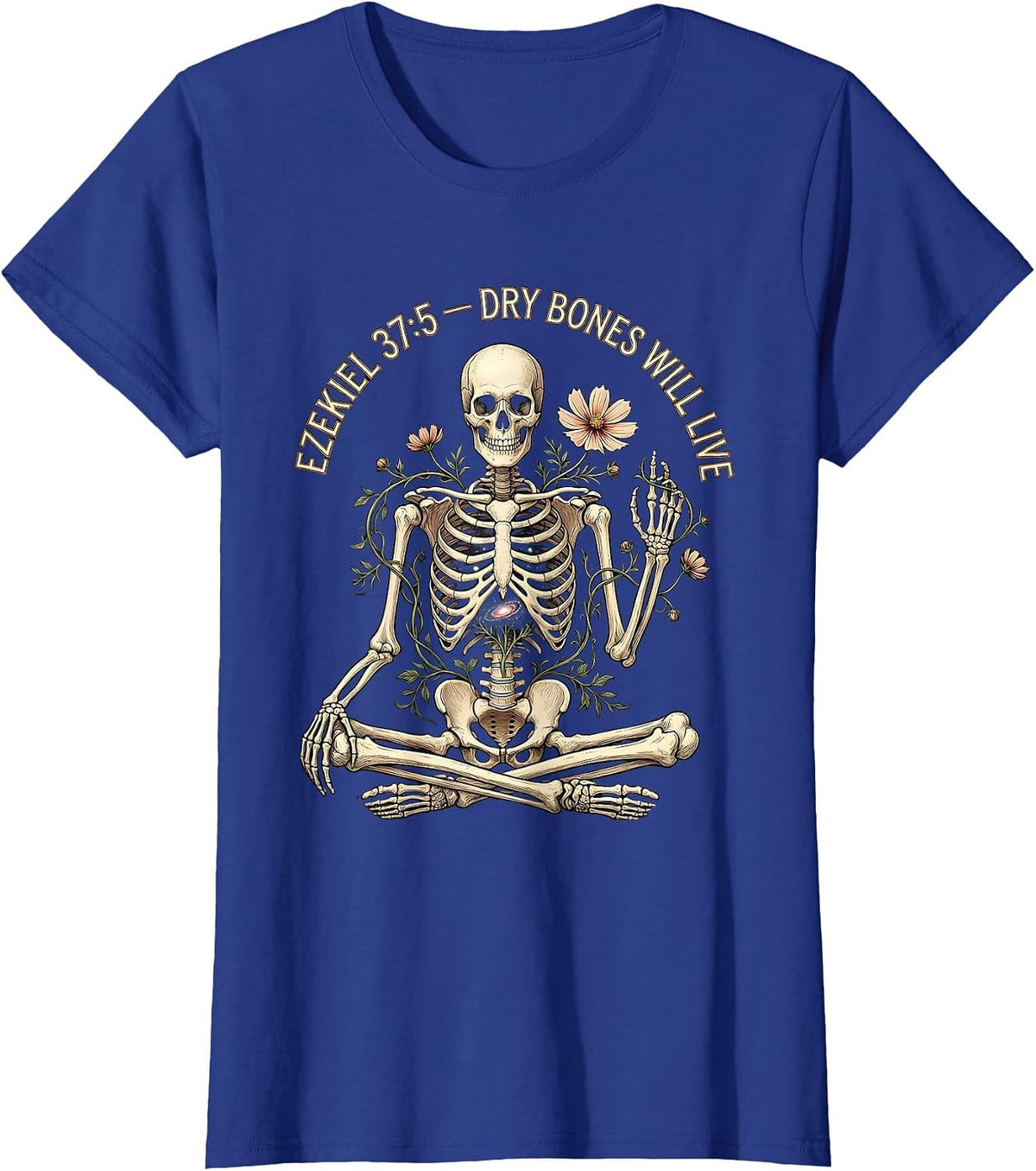Women's Ezekiel 37:5 Dry Bones Will Live Christian Skeleton Humor T-Shirt - Royal Blue