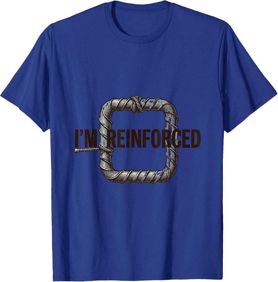 I'm Reinforced Crosshatch Etching Sarcastic Tradesperson T-Shirt - Royal Blue