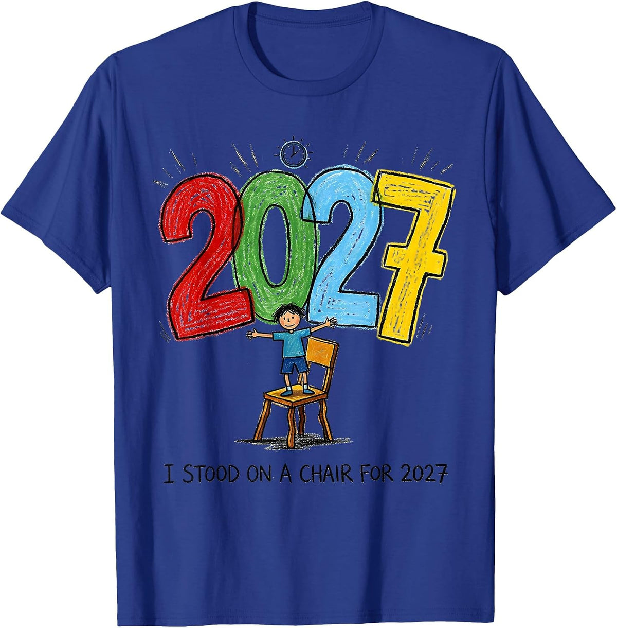 Men's I Stood On A Chair For 2027 Funny Kidcore New Years Eve T-Shirt - Royal Blue