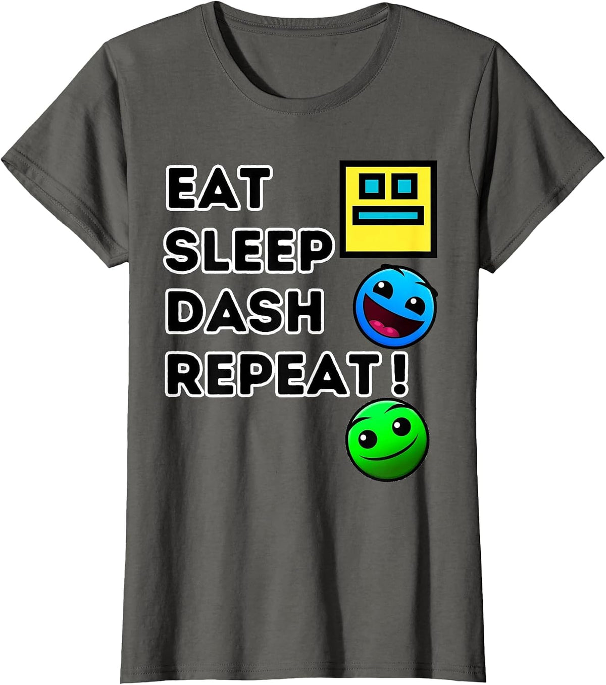 Eat Sleep Dash Repeat Video Game Geometry Video Gamer T-Shirt - Asphalt Grey