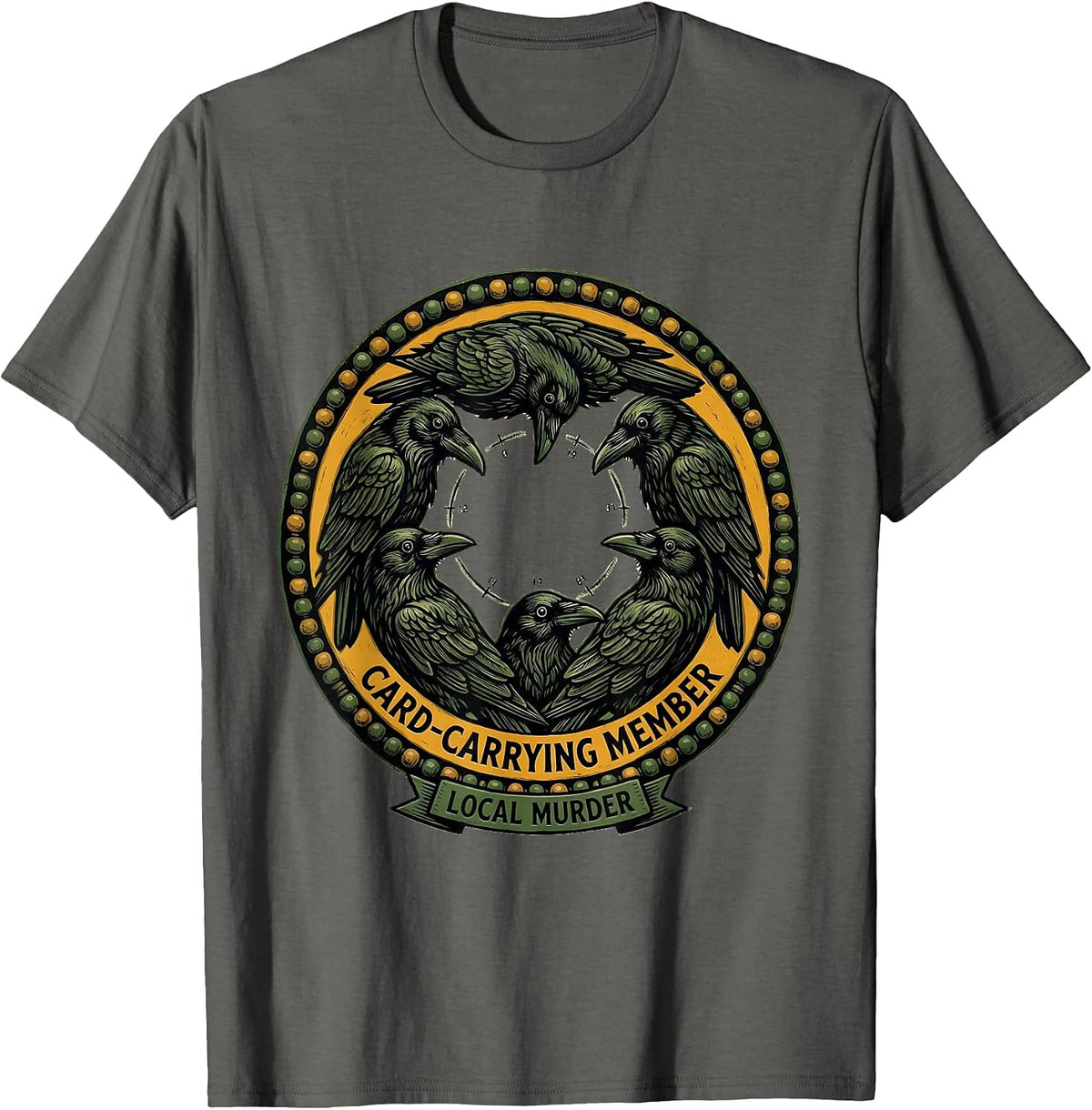 Men's Card-Carrying Member Local Murder Folk Art Crow Raven Humor T-Shirt - Asphalt Grey
