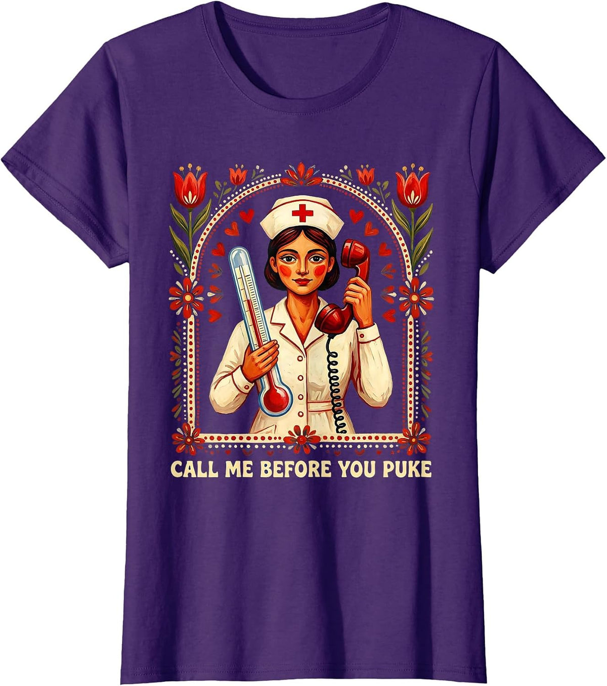 Women's Call Me Before You Puke School Nurse Design T-Shirt - Purple