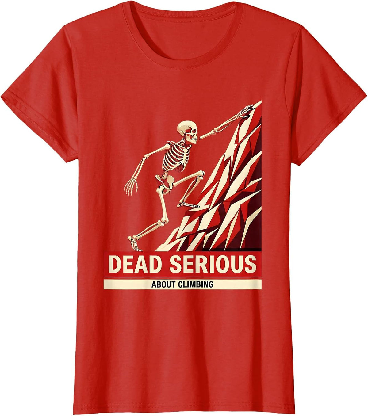 Dead Serious About Climbing Halloween Skeleton T-Shirt - Red