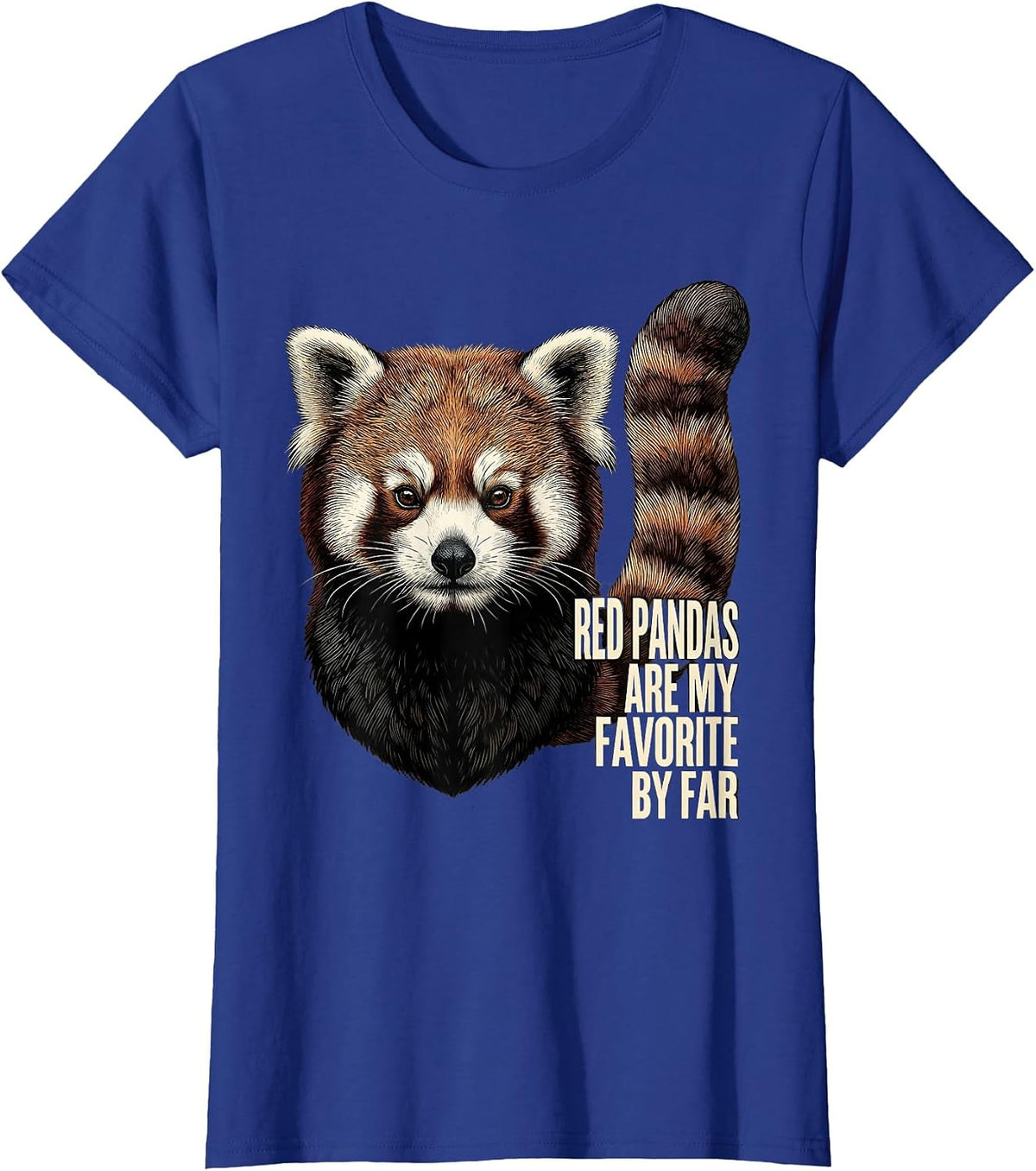 Women's Red Pandas Are My Favorite By Far Cute Animal Lover Gift T-Shirt - Royal Blue