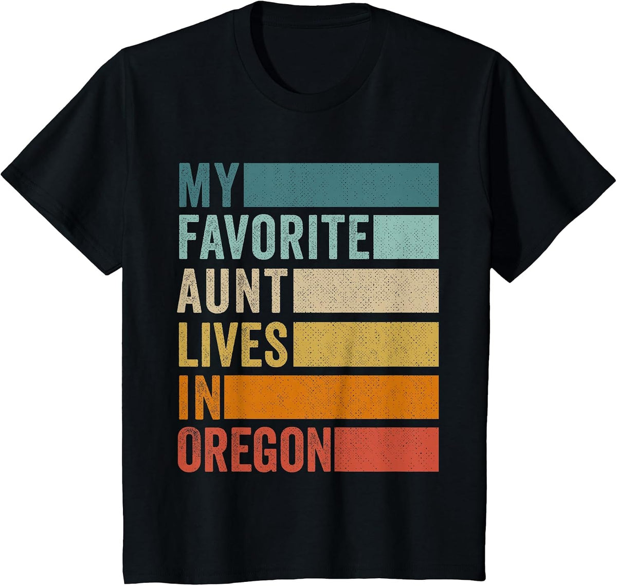 My Favorite Aunt Lives in Oregon Vintage T-Shirt - Black