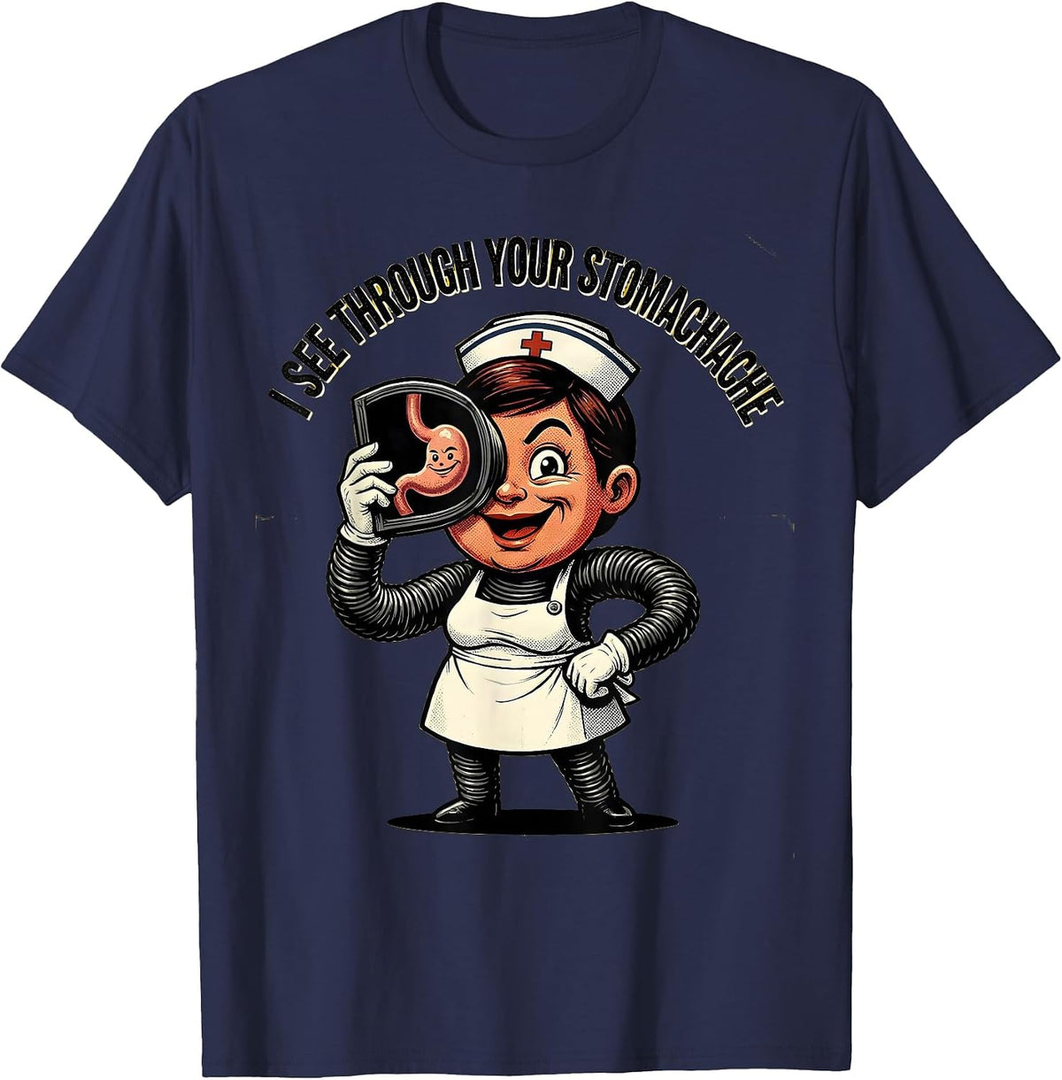 I See Through Your Stomachache School Nurse Design T-Shirt - Navy Blue