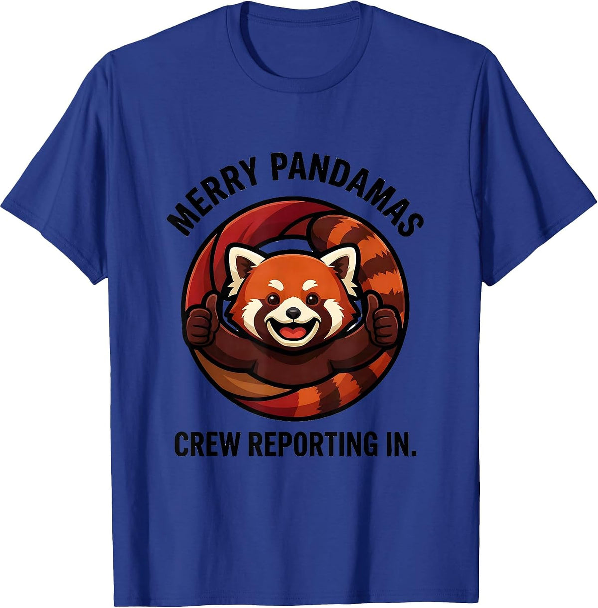 Merry Pandamas Crew Reporting In Cute Red Panda Mascot Logo T-Shirt - Royal Blue