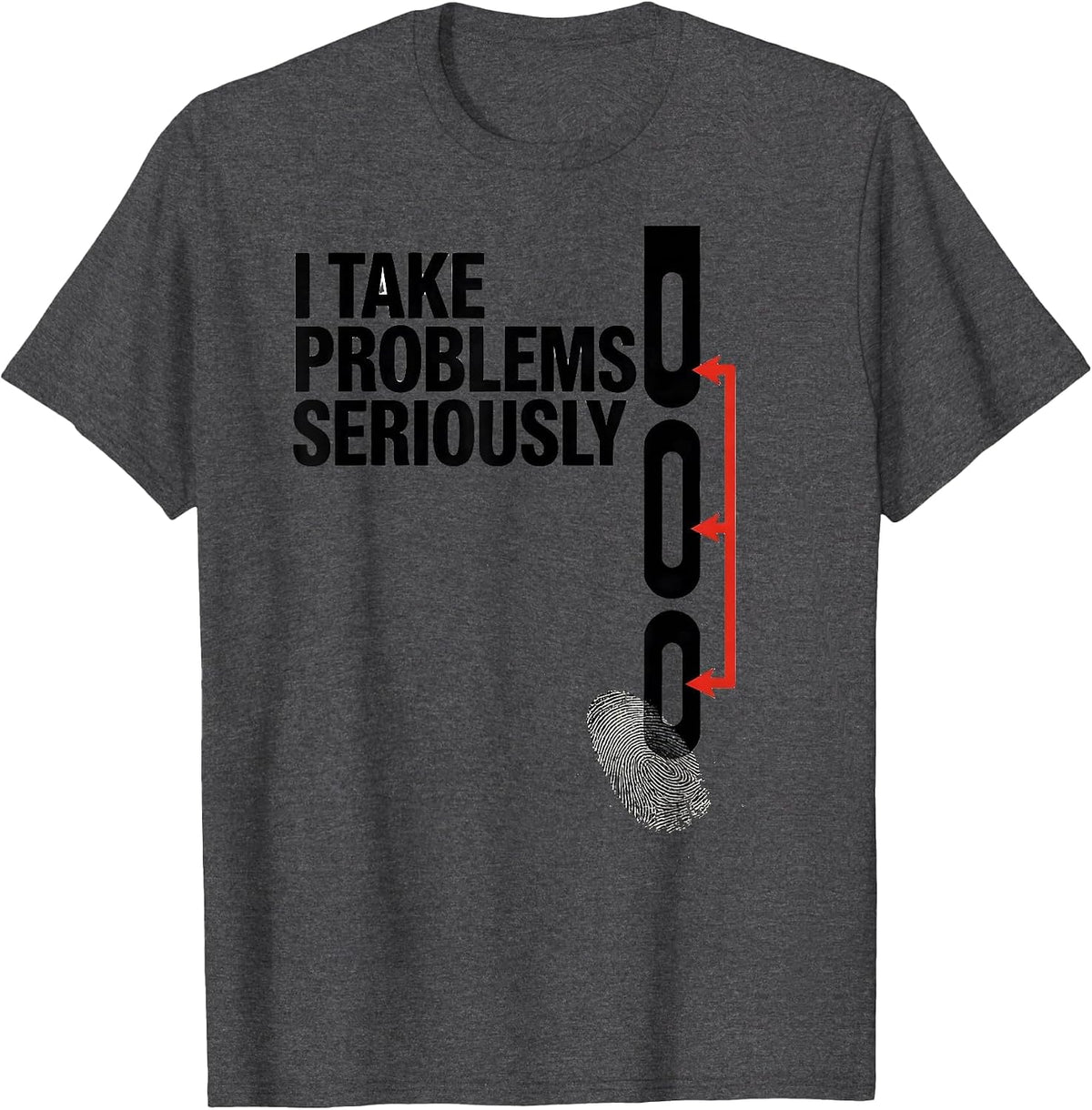 Men's I Take Problems Seriously Funny Rock Climbing Bouldering T-Shirt - Dark Heather Grey