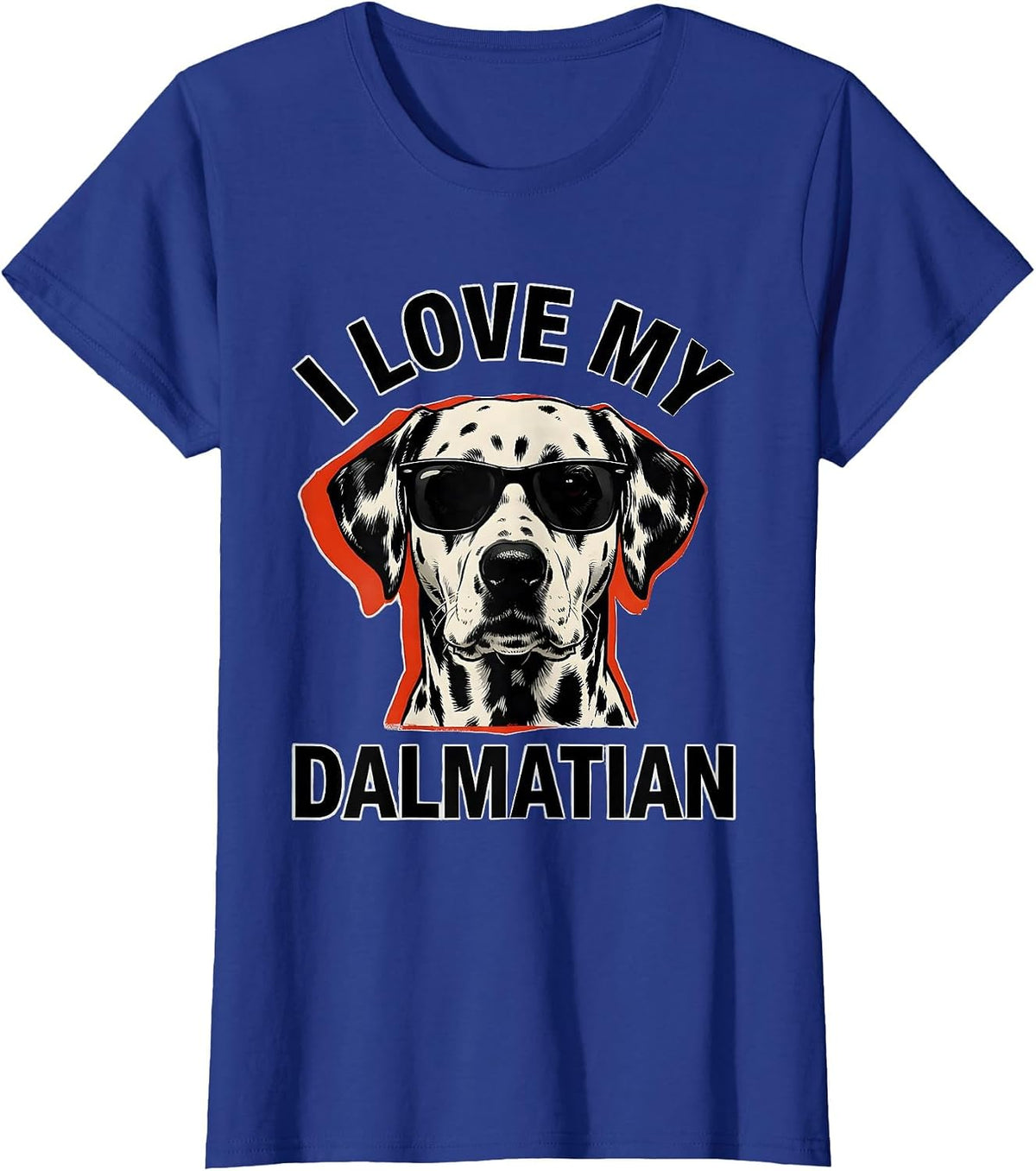 Women's I Love My Dalmatian Funny Dog Lover Breed Enthusiast Gift T-Shirt - Royal Blue