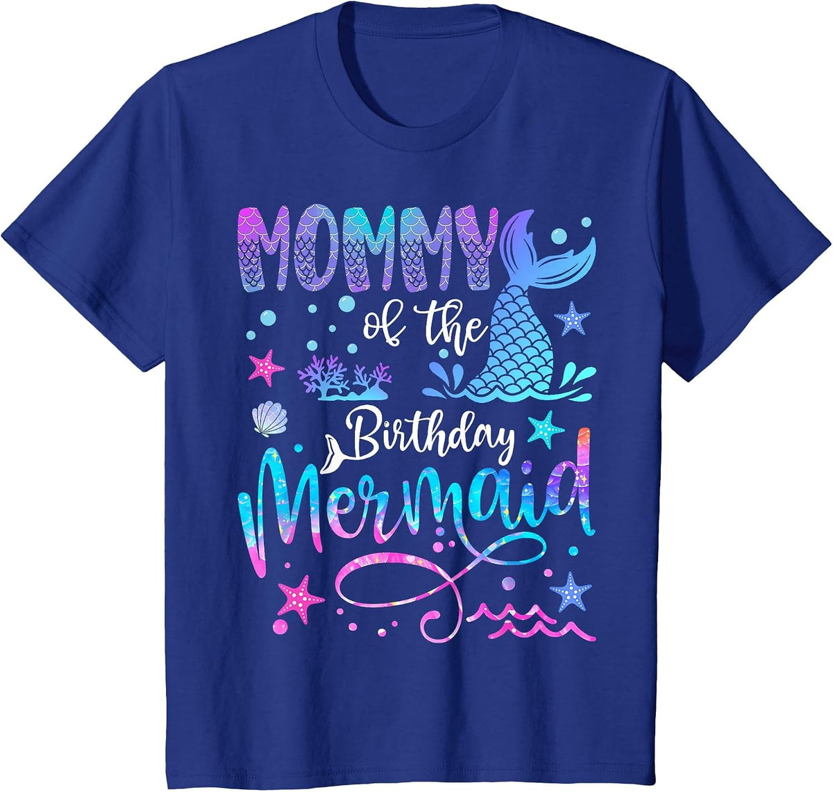 Mommy of The Birthday Mermaid Matching 1St Birthday Girl T-Shirt - Royal Blue