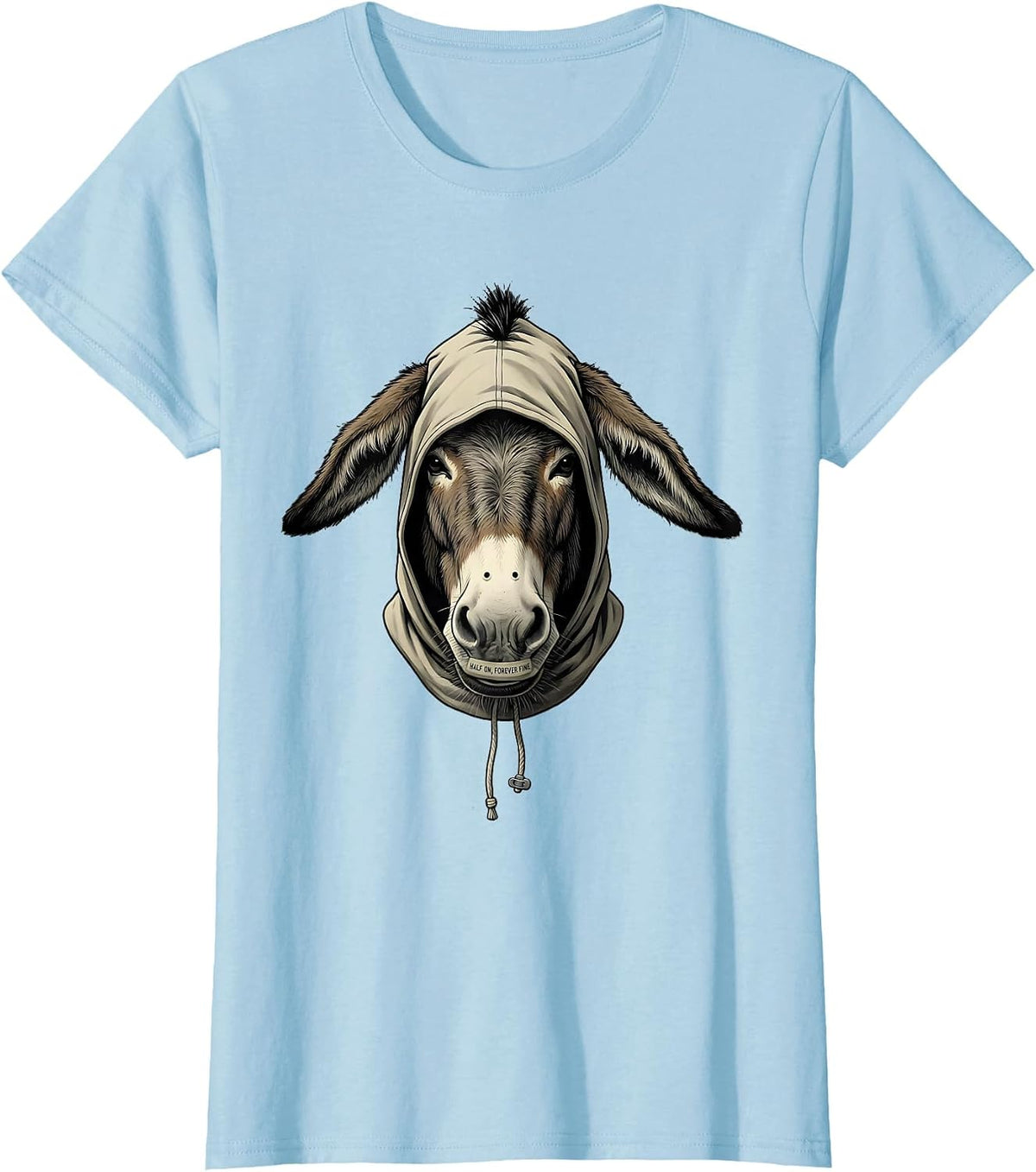 Women's Costume Half On Forever Fine Funny Donkey Animal Lover Humor T-Shirt - Baby Blue