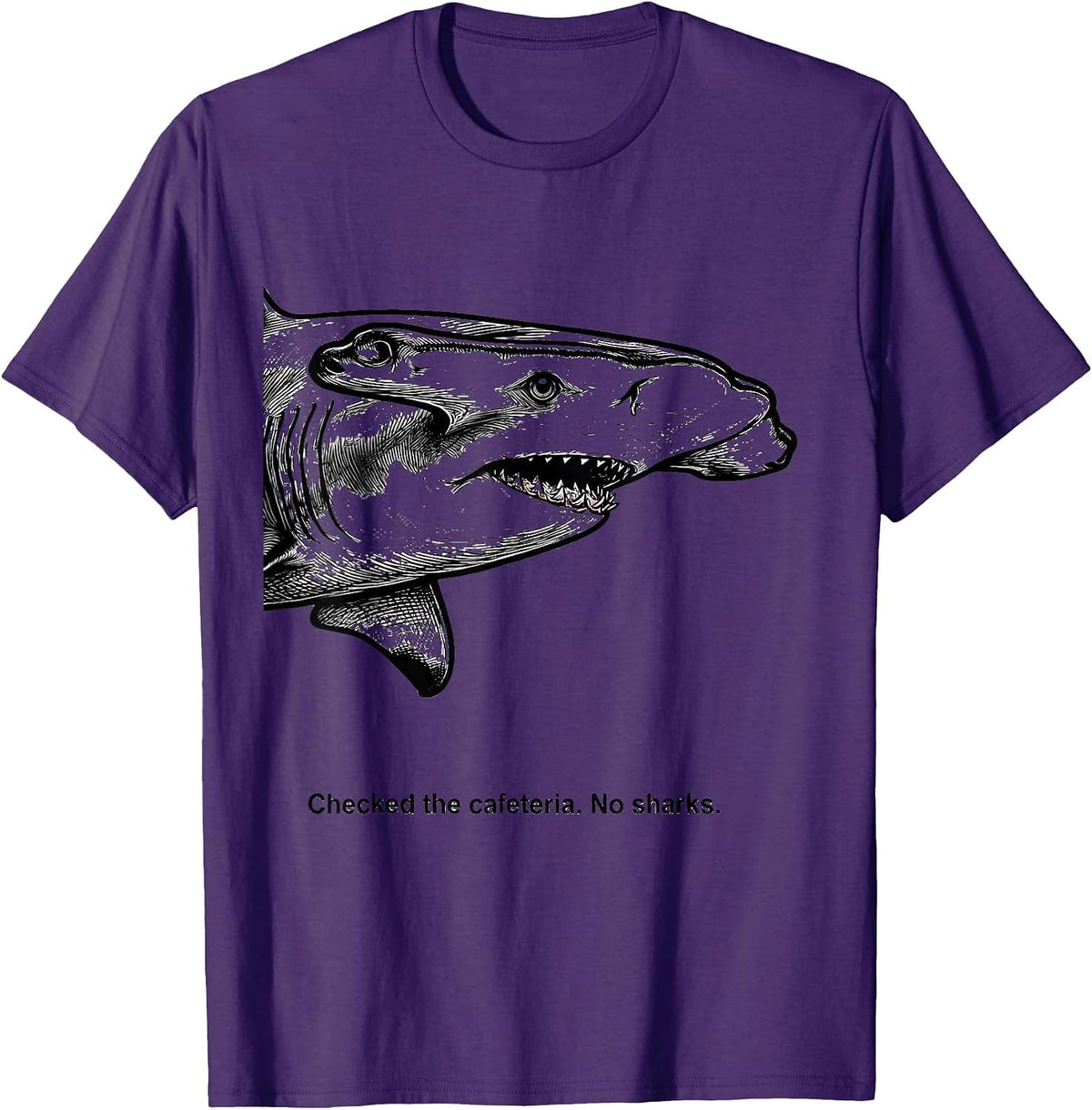 Checked The Cafeteria No Sharks Funny Shark Lover Ocean T-Shirt - Purple