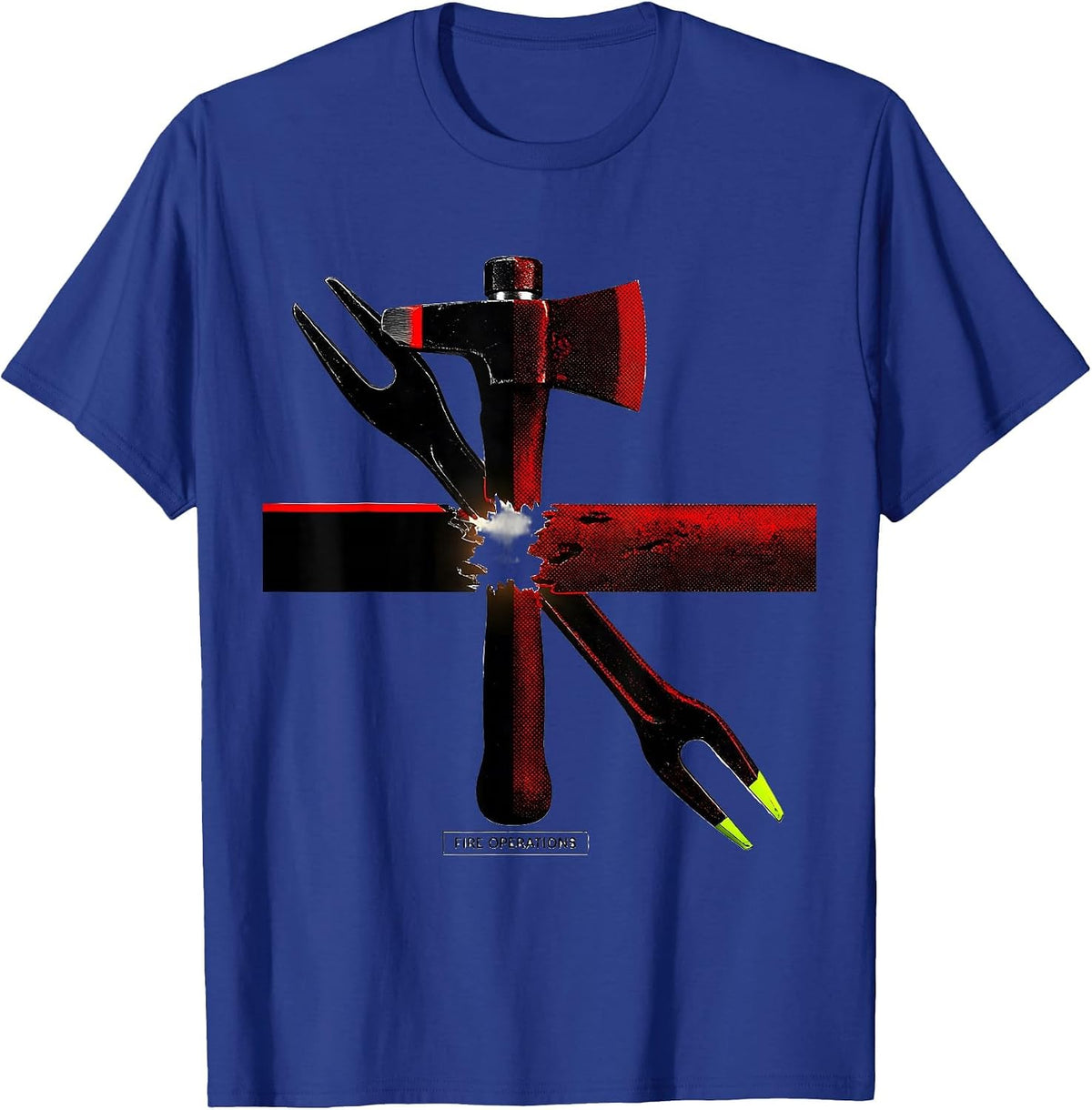 Fire Operations Funny Firefighter Pride Gift Fireman Humor T-Shirt - Royal Blue