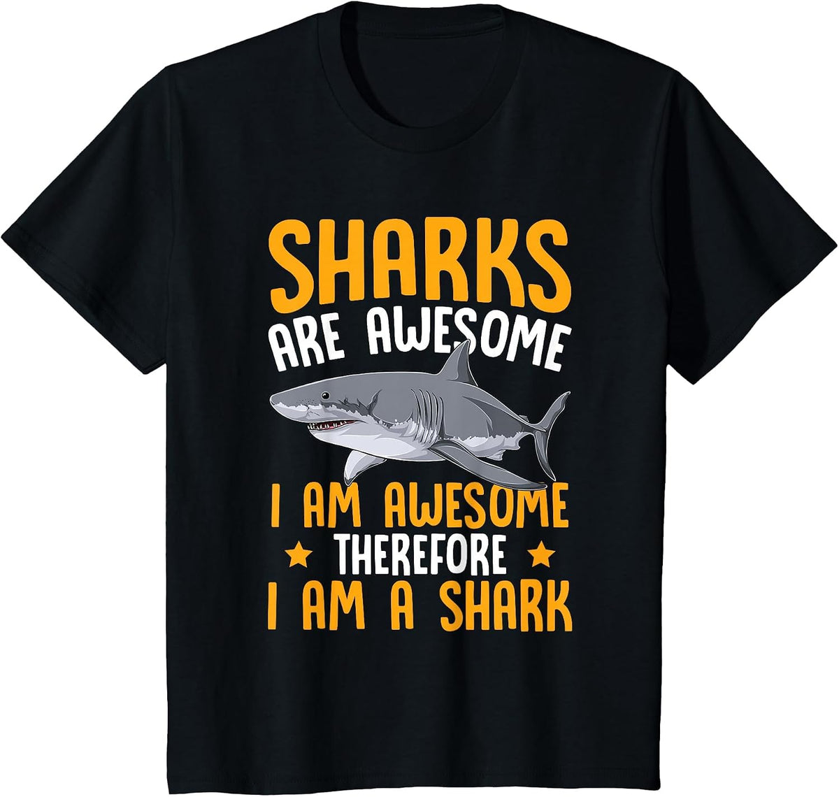 Sharks are Awesome I Am Awesome Funny Shark T-Shirt - Black