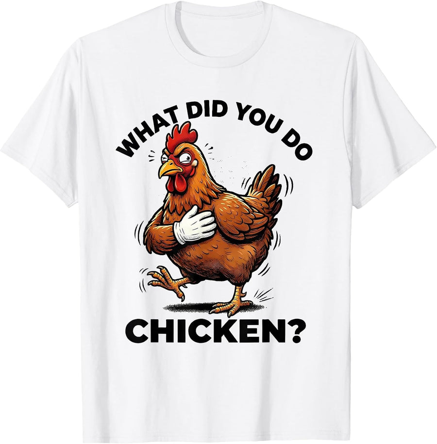 Men's What Did You Do, Chicken? Funny Chicken Lover Retro Cartoon T-Shirt - White