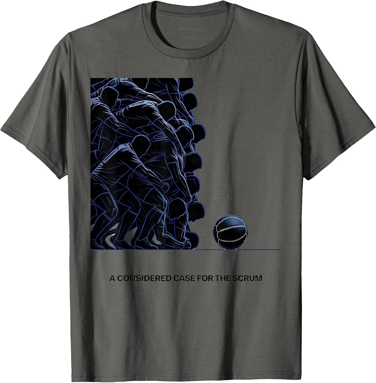 Men's A Considered Case For The Scrum Funny Rugby Player Coach T-Shirt - Asphalt Grey