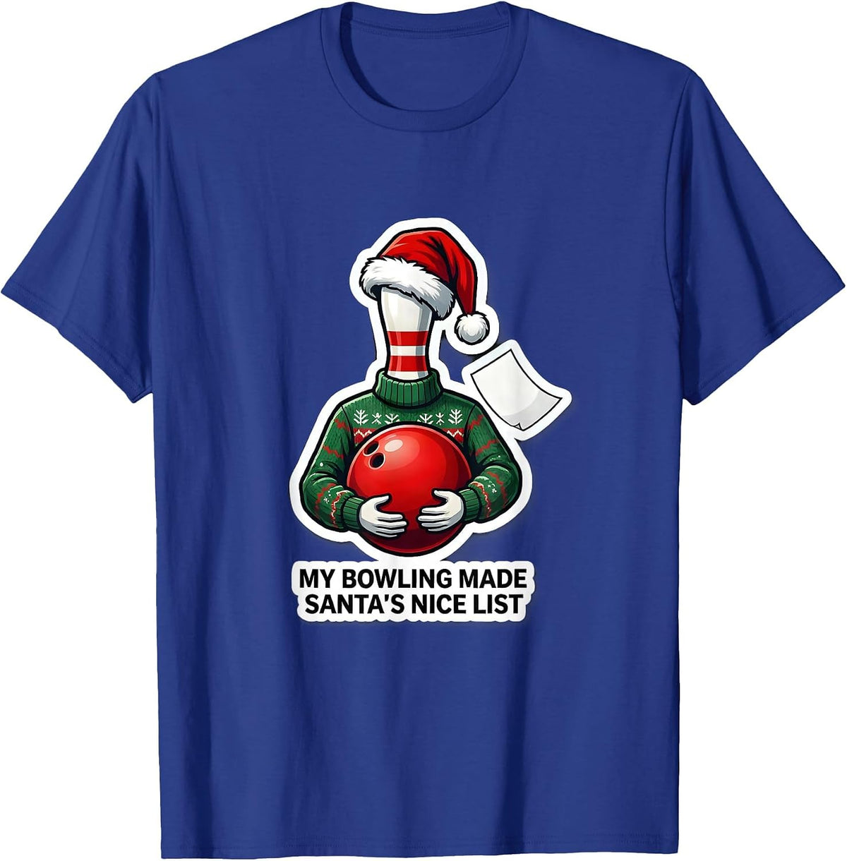 Men's My Bowling Made Santa's Nice List Funny Christmas Bowling T-Shirt - Royal Blue