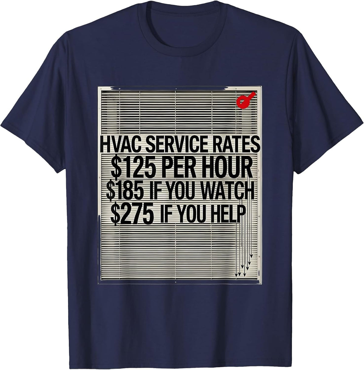 HVAC Service Rates Funny HVAC Technician Hourly-Rate Humor T-Shirt - Navy Blue