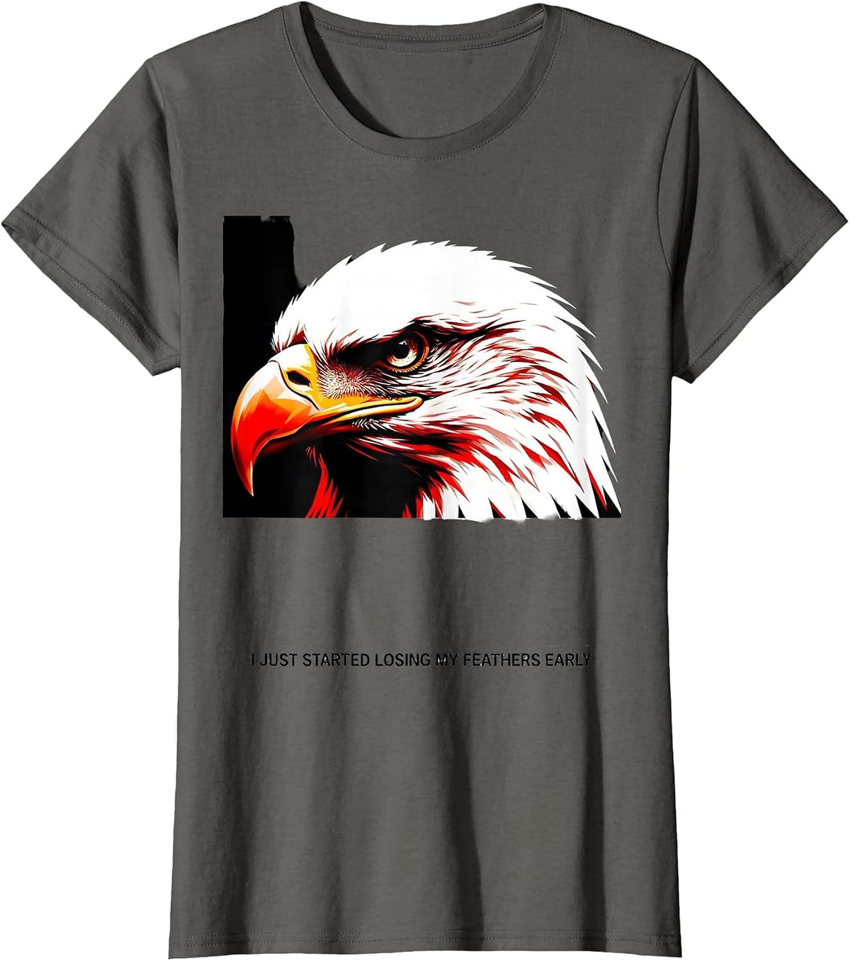 Women's I Just Started Losing My Feathers Early Bald Eagle T-Shirt - Asphalt Grey