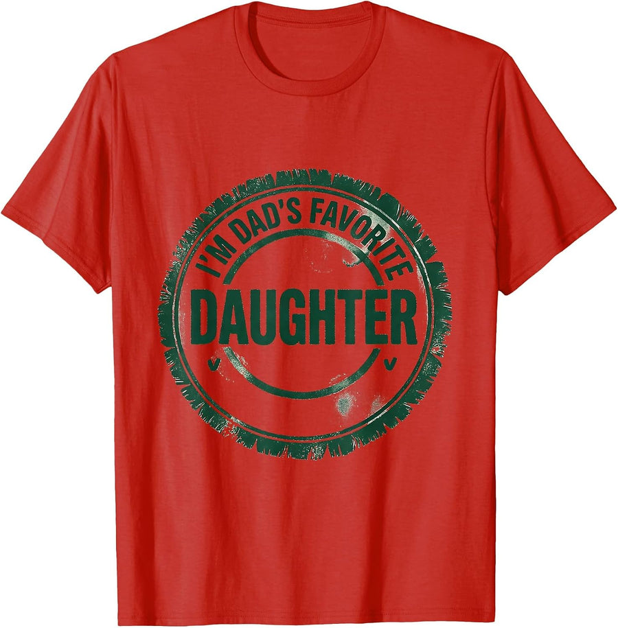 Men's I'm Dad's Favorite Daughter Funny Dad Daughter Family Humor T-Shirt - Red
