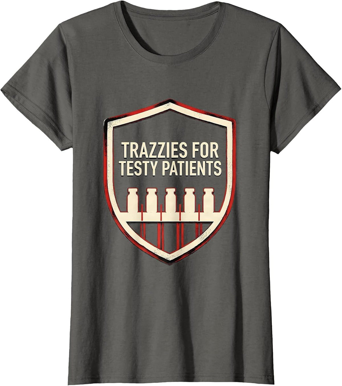 Women's Trazzies For Testy Patients Funny Vet Tech Veterinary T-Shirt - Asphalt Grey