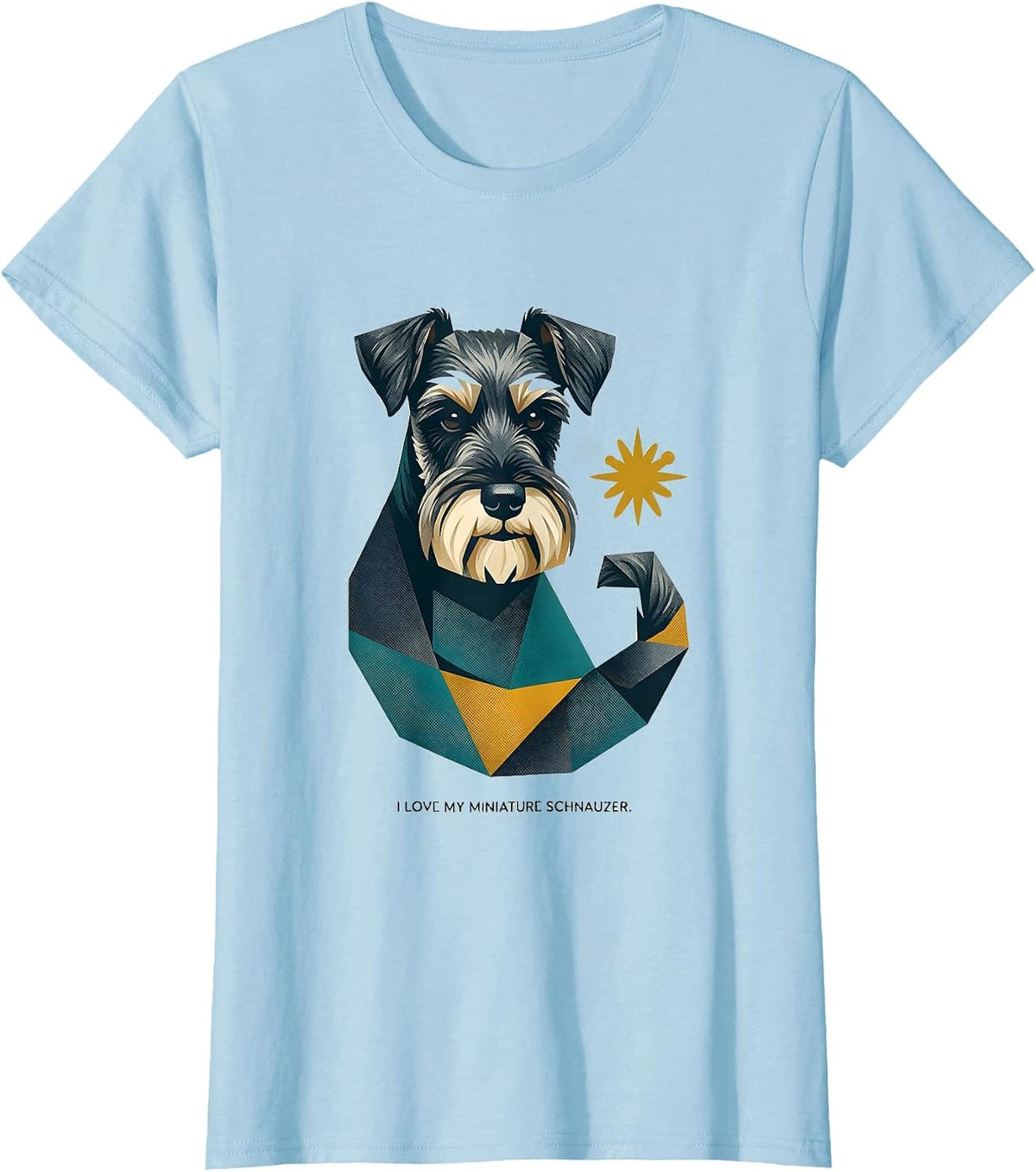 Women's I Love My Miniature Schnauzer Funny Dog Owner Pet Lover Gift T-Shirt - Baby Blue