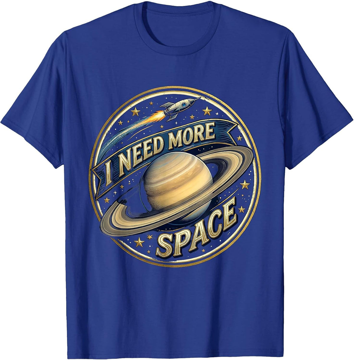 I Need More Space Astronomy Lover Design T-Shirt - Royal Blue