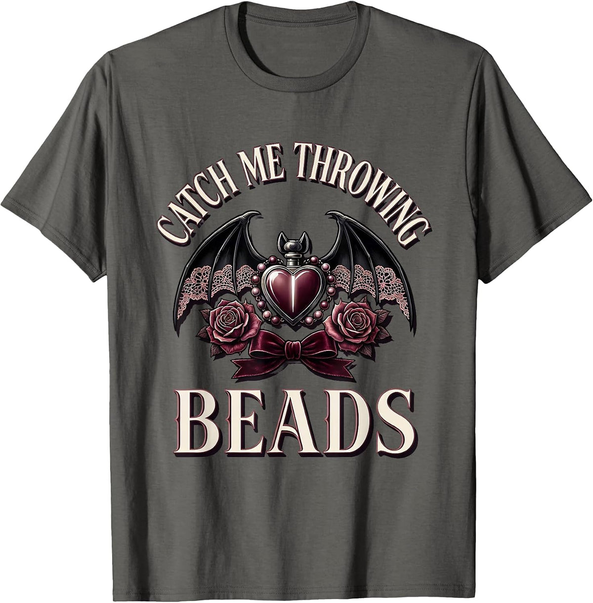 Catch Me Throwing Beads Mardi Gras Design T-Shirt - Asphalt Grey